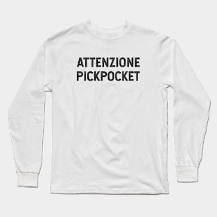 Attenzione Pickpocket Long Sleeve T-Shirt